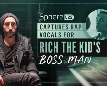 Sphere L22 captures rap vocals for Rich The Kid’s new album